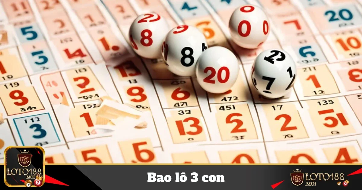 Chiến Lược Chọn Số Khi Đặt Bao Lô 3 Con Tại Loto188