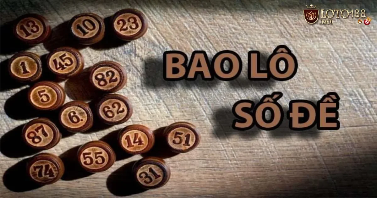 Bao Lô Là Gì Tại Loto188? Cách Chơi Để Tối Ưu Lợi Nhuận 3 Cách Tận Dụng Bao Lô Để Tăng Tỷ Lệ Trúng Lớn