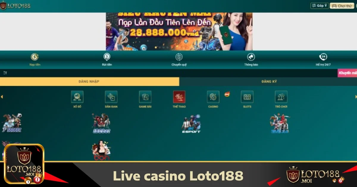 Live Casino loto188 3 Các trò chơi nổi bật tại Live Casino LOTO188