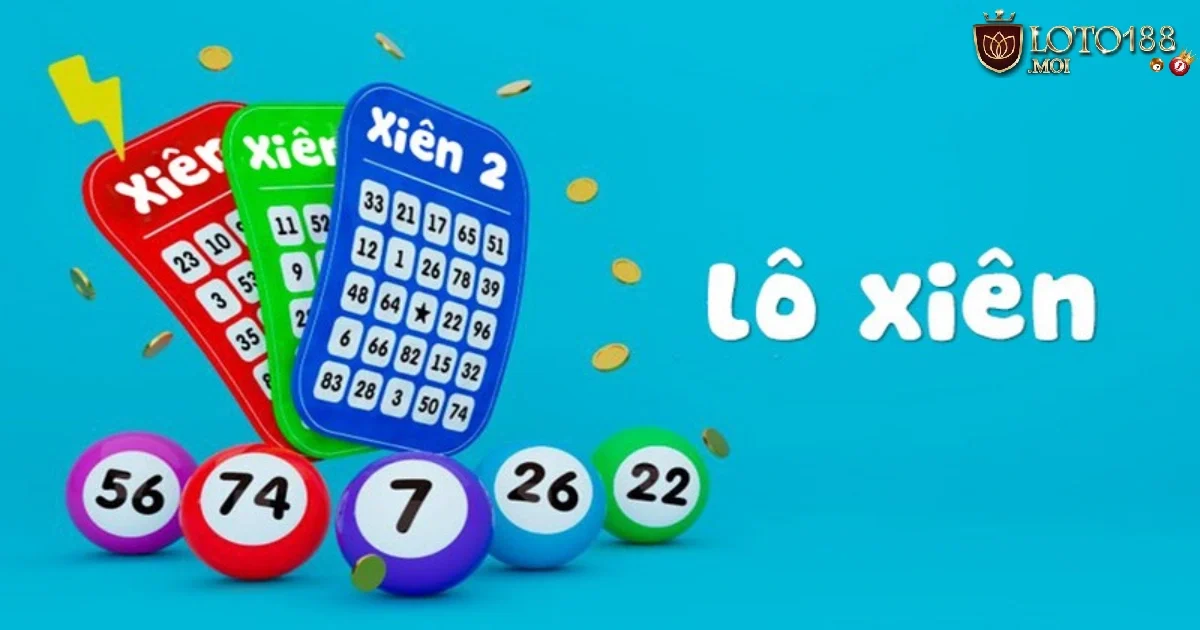 Bí Kíp Chọn Số Lô Xiên Chính Xác Tại Loto188