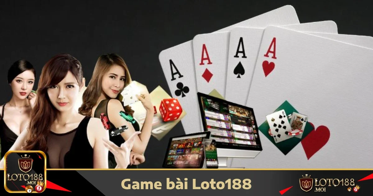 Loto188 24 Game Bài Loto188 – Đa Dạng Trò Chơi, Tỷ Lệ Thưởng Hấp Dẫn