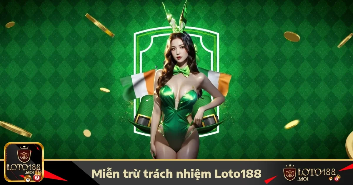 Miễn Trừ Trách Nhiệm 3 Cam kết của LOTO188 về sự minh bạch trong các quy định miễn trừ trách nhiệm